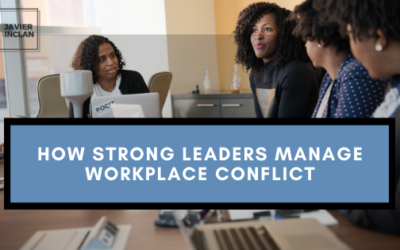 How Strong Leaders Manage Workplace Conflict