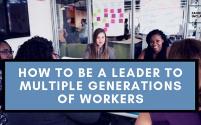 How to Be a Leader to Multiple Generations of Workers
